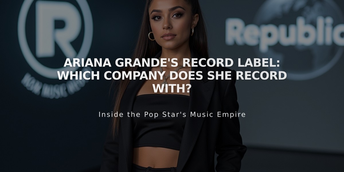 Ariana Grande's Record Label: Which Company Does She Record With?