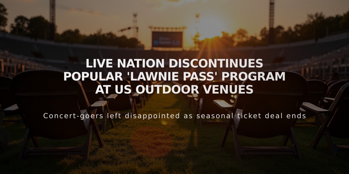 Live Nation Discontinues Popular 'Lawnie Pass' Program at US Outdoor Venues