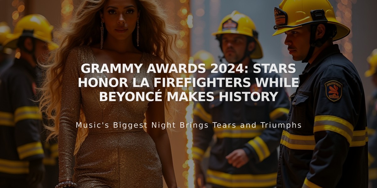 Grammy Awards 2024: Stars Honor LA Firefighters While Beyoncé Makes History