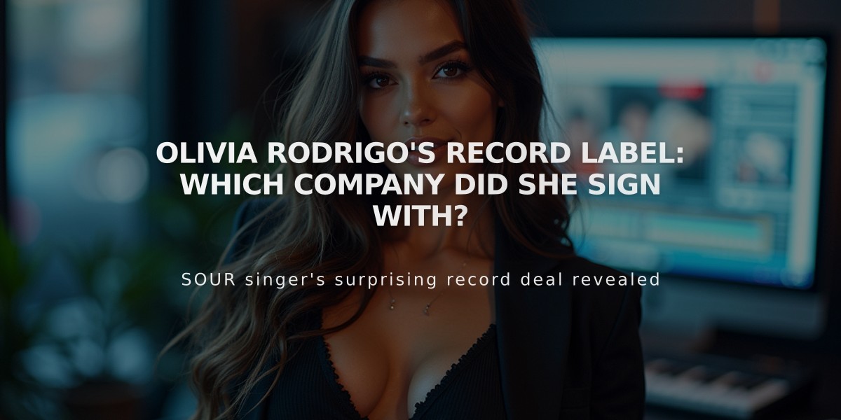 Olivia Rodrigo's Record Label: Which Company Did She Sign With?