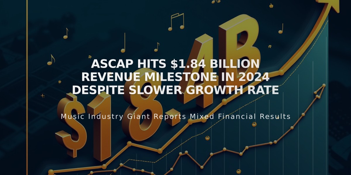 ASCAP Hits $1.84 Billion Revenue Milestone in 2024 Despite Slower Growth Rate