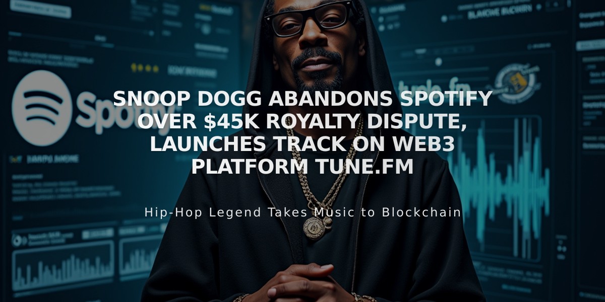 Snoop Dogg Abandons Spotify Over $45K Royalty Dispute, Launches Track on Web3 Platform Tune.fm