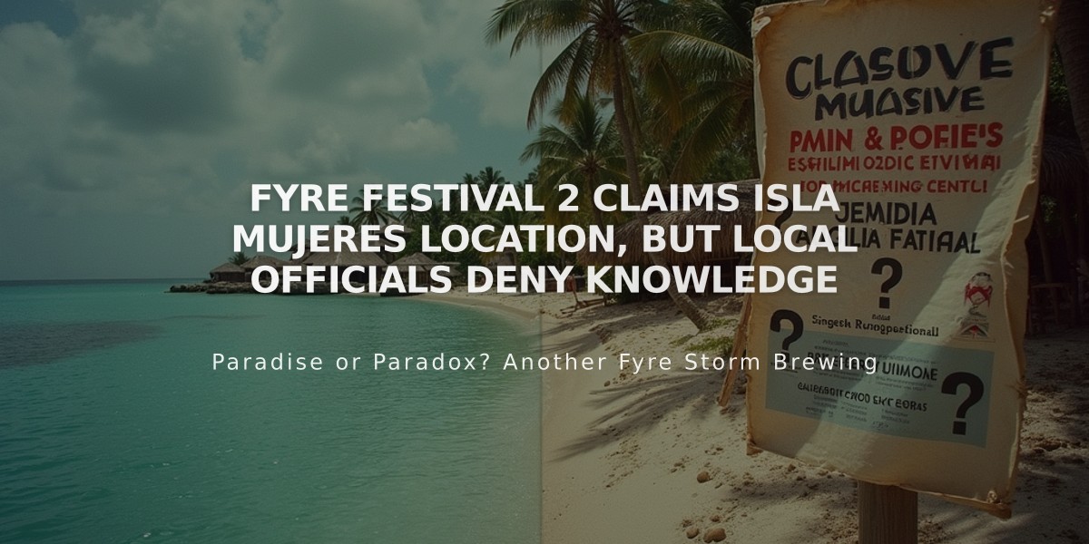 Fyre Festival 2 Claims Isla Mujeres Location, But Local Officials Deny Knowledge