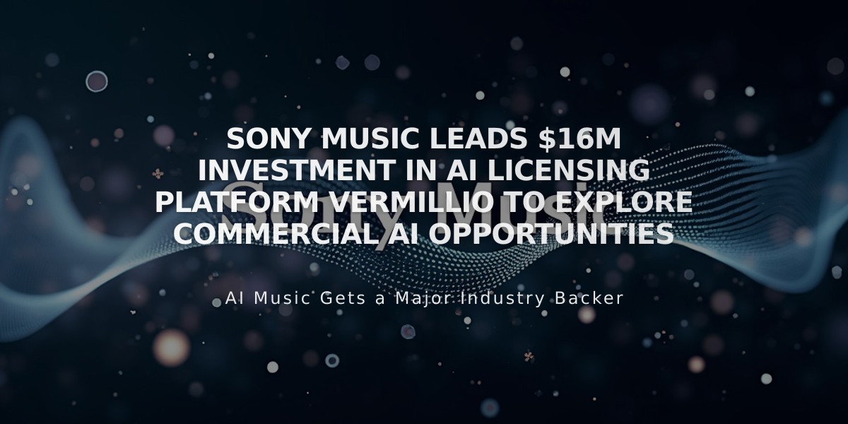 Sony Music Leads $16M Investment in AI Licensing Platform Vermillio to Explore Commercial AI Opportunities