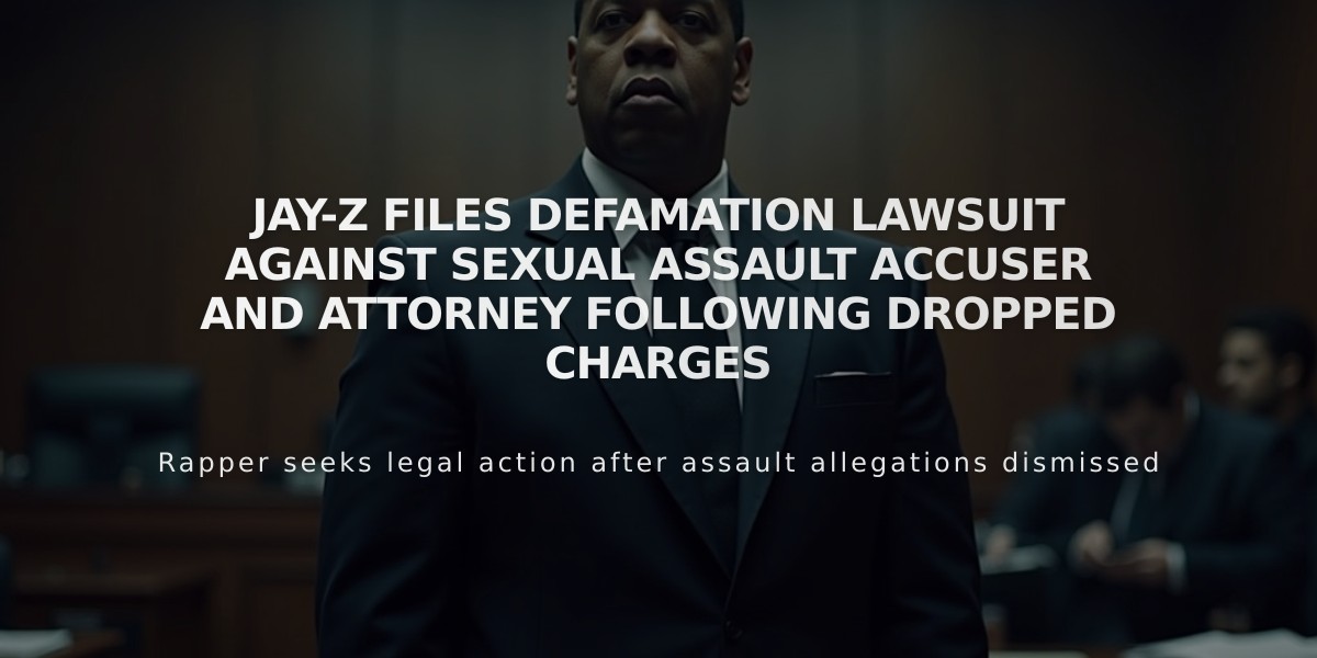 Jay-Z Files Defamation Lawsuit Against Sexual Assault Accuser and Attorney Following Dropped Charges