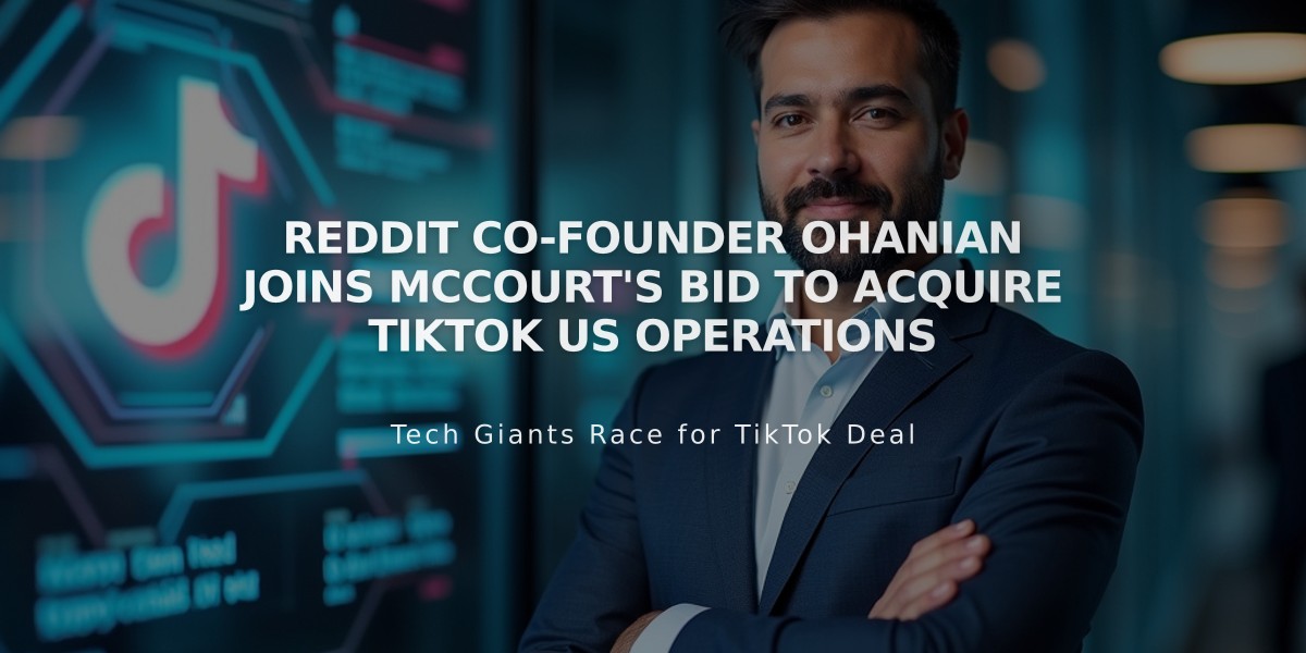 Reddit Co-Founder Ohanian Joins McCourt's Bid to Acquire TikTok US Operations