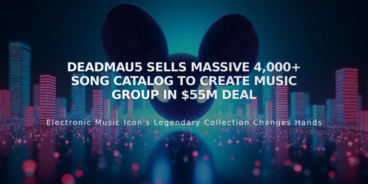 Deadmau5 Sells Massive 4,000+ Song Catalog to Create Music Group in $55M Deal