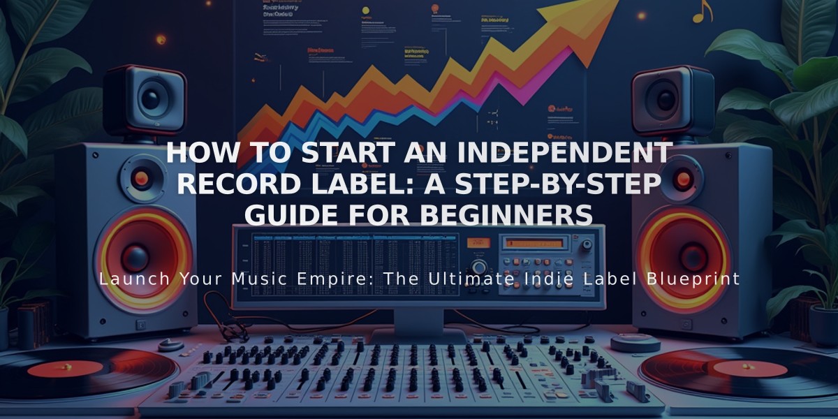 How to Start an Independent Record Label: A Step-by-Step Guide for Beginners