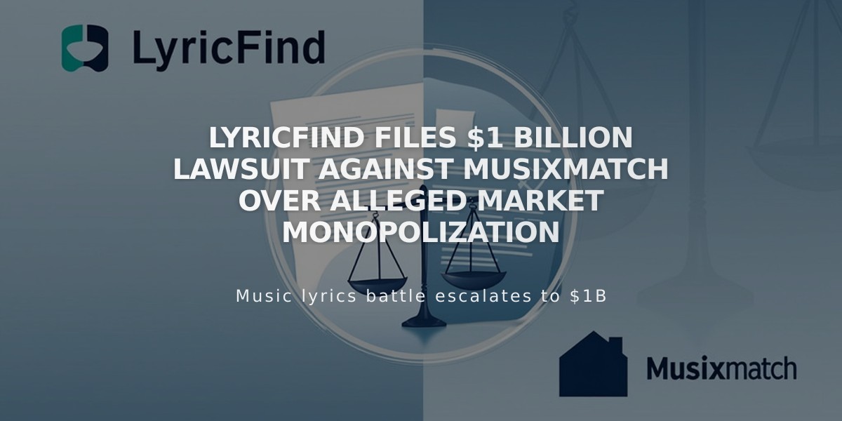 LyricFind Files $1 Billion Lawsuit Against Musixmatch Over Alleged Market Monopolization