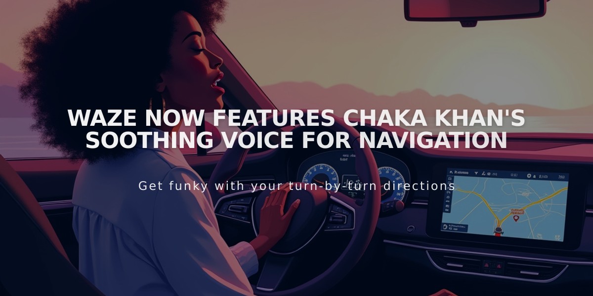 Waze Now Features Chaka Khan's Soothing Voice for Navigation