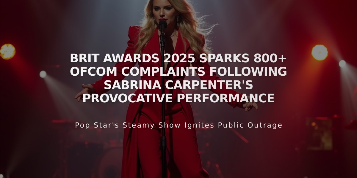 BRIT Awards 2025 Sparks 800+ Ofcom Complaints Following Sabrina Carpenter's Provocative Performance