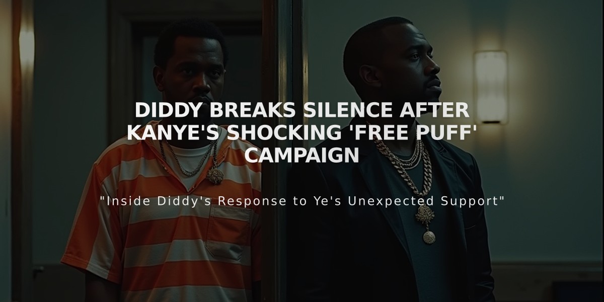 Diddy Breaks Silence After Kanye's Shocking 'Free Puff' Campaign