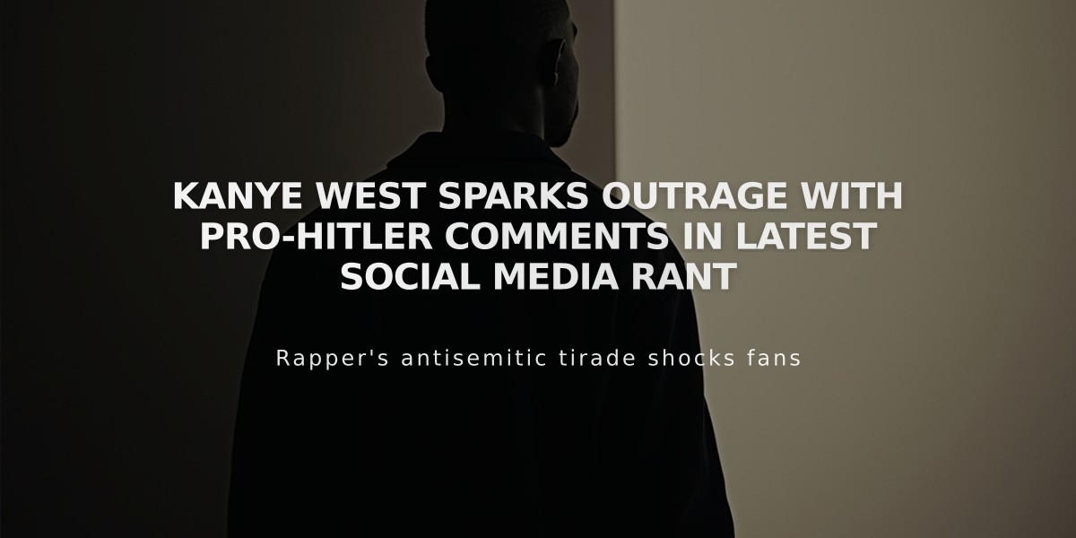 Kanye West Sparks Outrage with Pro-Hitler Comments in Latest Social Media Rant