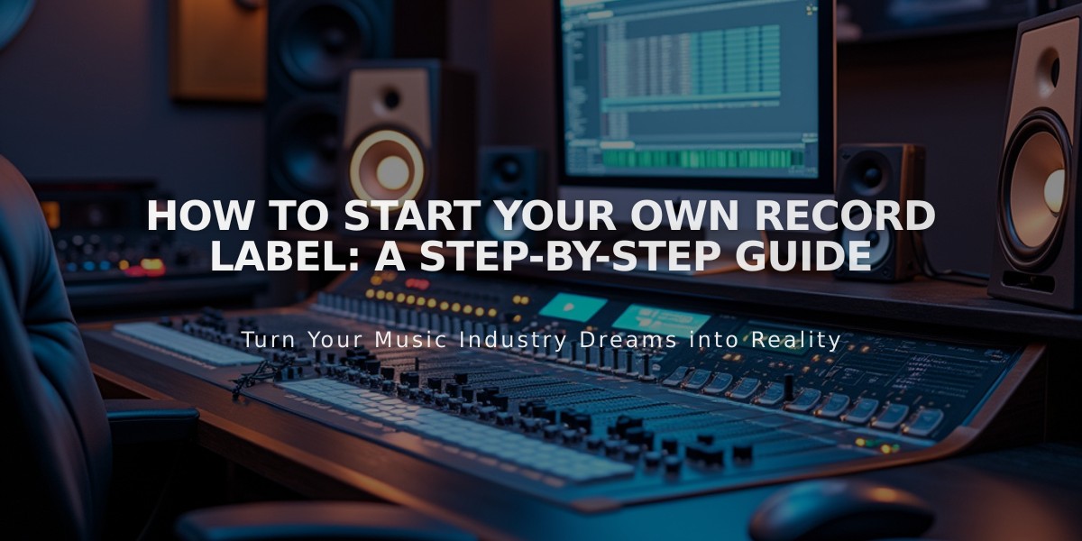 How to Start Your Own Record Label: A Step-by-Step Guide