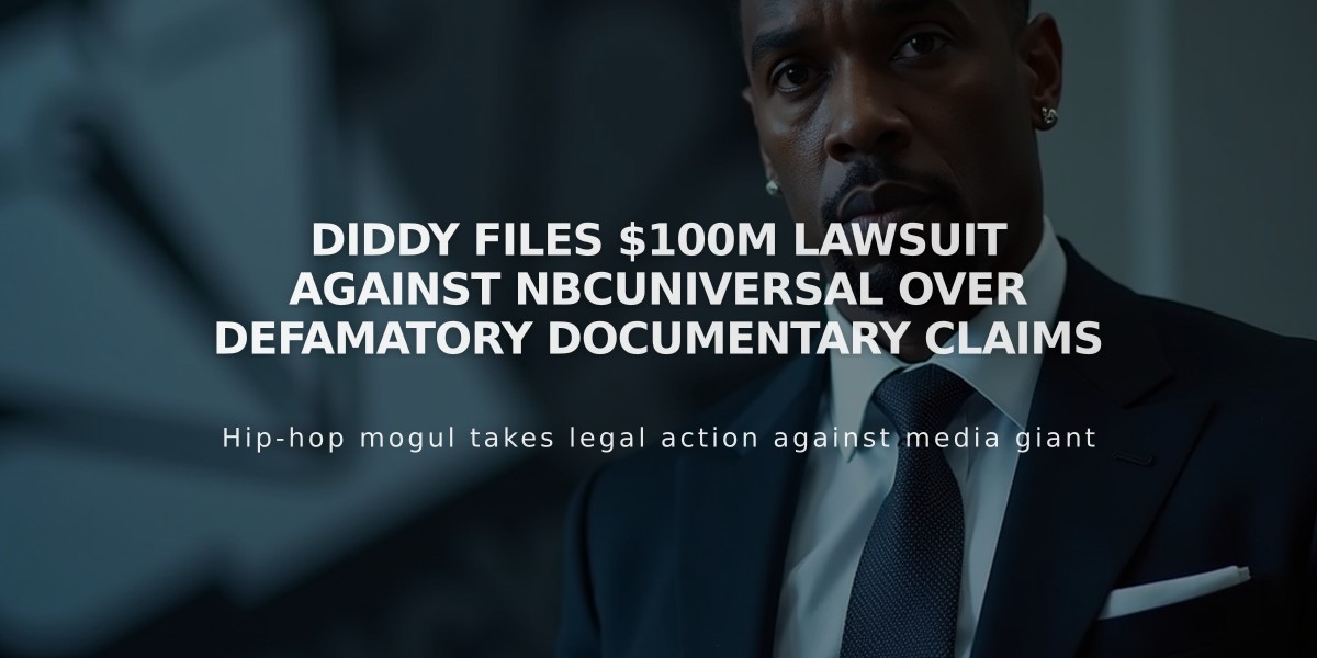 Diddy Files $100M Lawsuit Against NBCUniversal Over Defamatory Documentary Claims