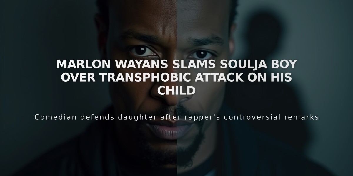 Marlon Wayans Slams Soulja Boy Over Transphobic Attack on His Child